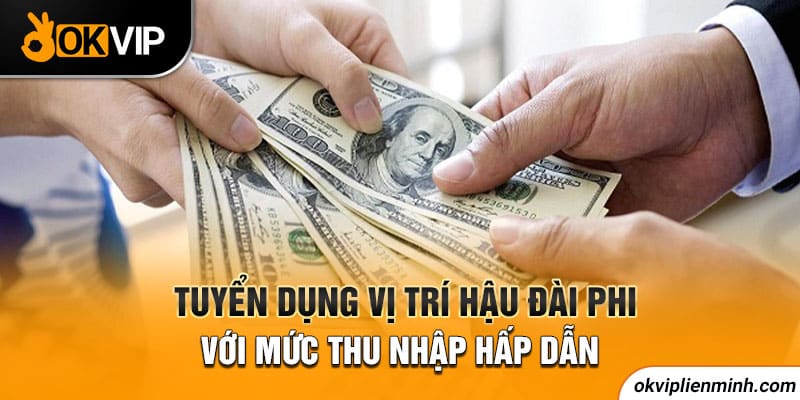 Tuyển dụng hậu đài Philippines với phúc lợi tốt